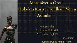 Mezuniyet Ötesi: Hukukta Kariyer ve İlham Veren Adımlar